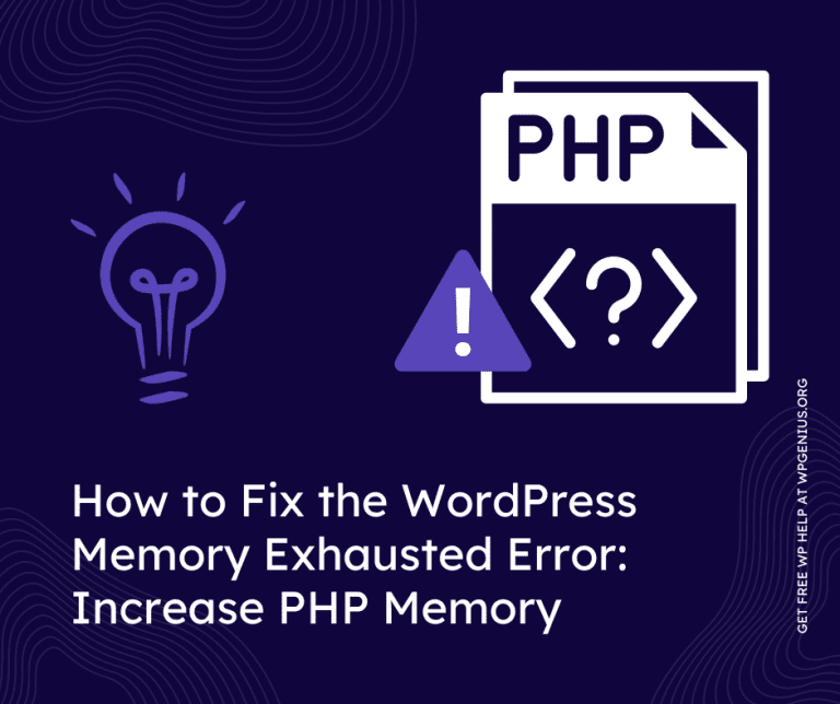 How to Fix the WordPress Memory Exhausted Error - Increase PHP Memory