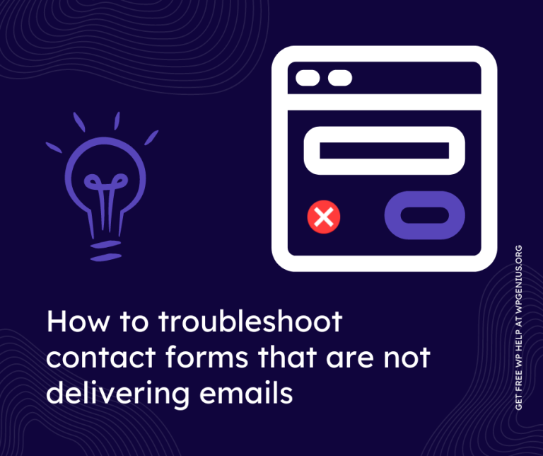 How to troubleshoot contact forms that are not delivering emails?
